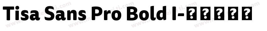 Tisa Sans Pro Bold I字体转换